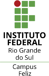 Instituto Federal do Rio Grande do Sul, Campus Feliz